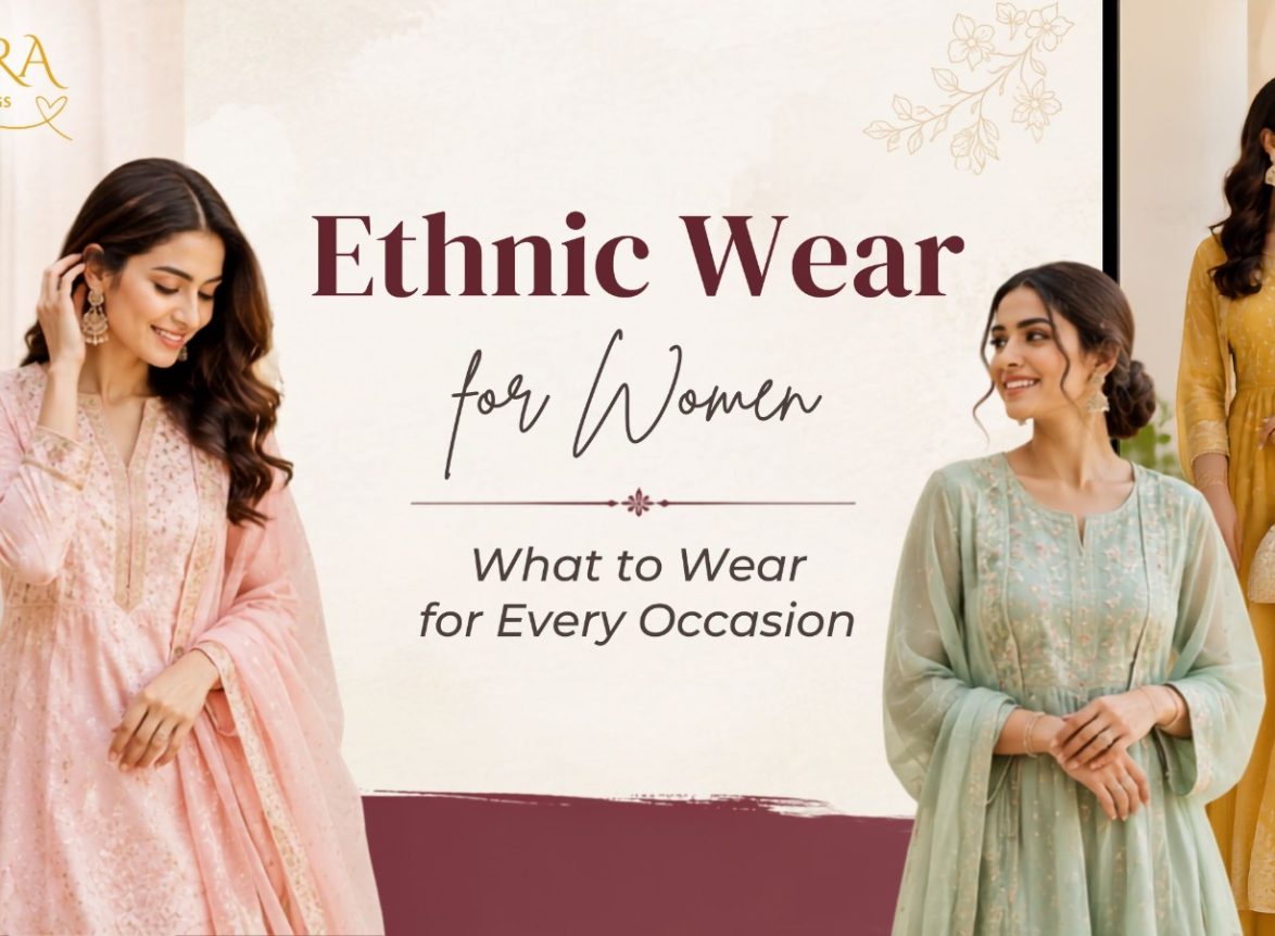 Ethnic wear for women featuring elegant traditional outfits for every occasion