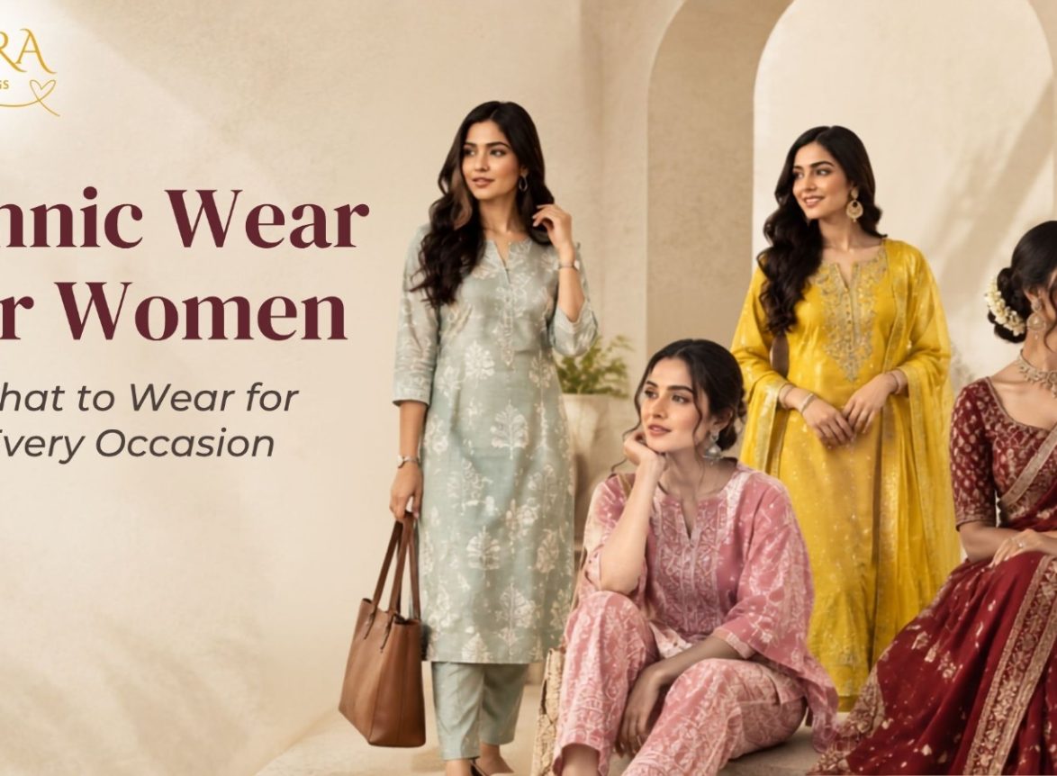 Ethnic wear for women for every occasion featuring elegant traditional outfits